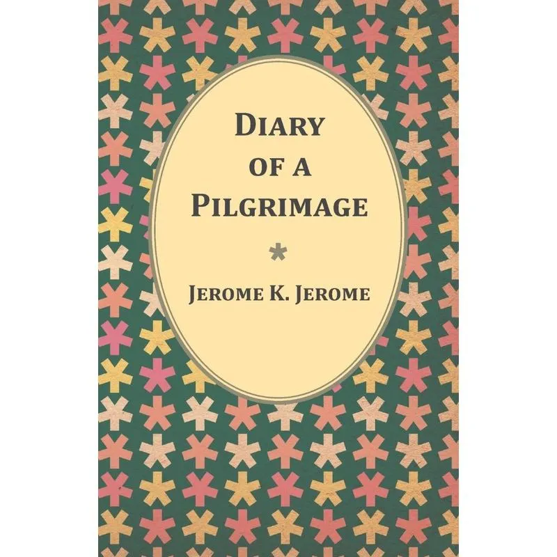 Diary of a Pilgrimage