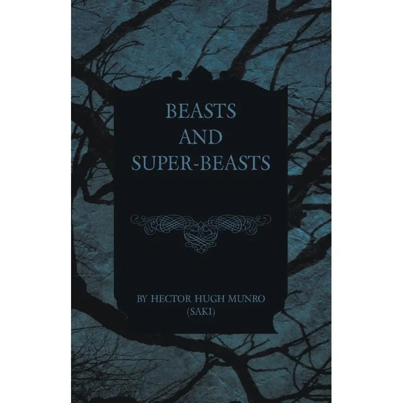 Beasts and Super-Beasts