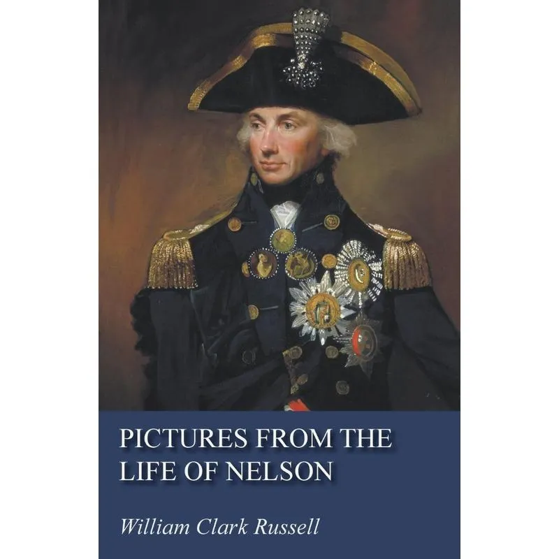 Pictures from the Life of Nelson