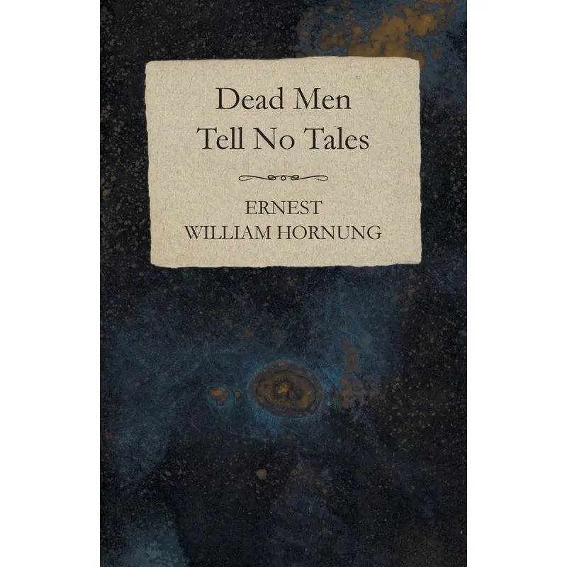 Dead Men Tell No Tales