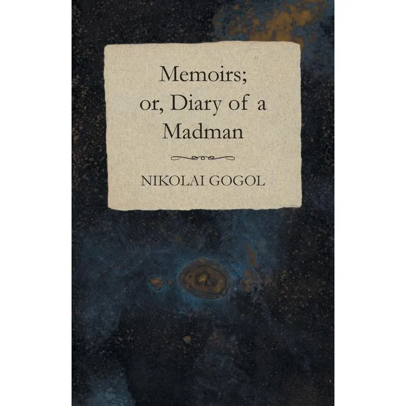 Memoirs, or, Diary of a Madman