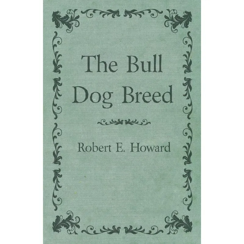 The Bull Dog Breed