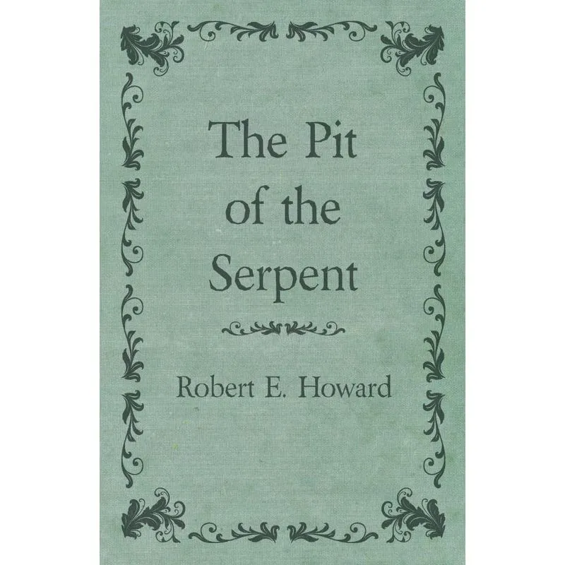 The Pit of the Serpent