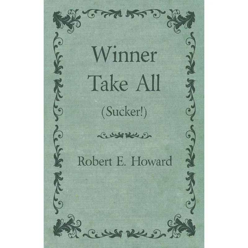 Winner Take All (Sucker!)