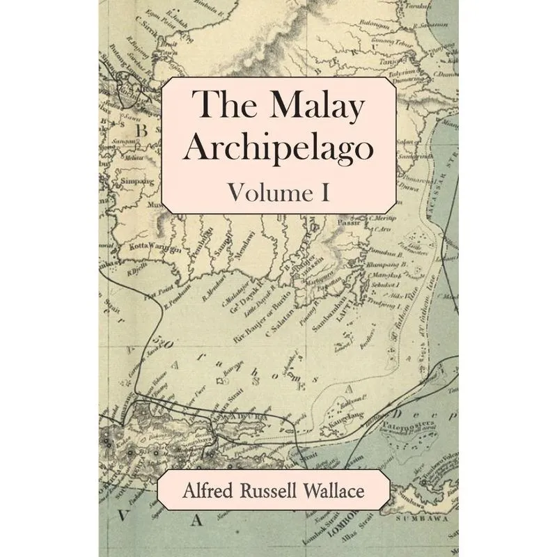 The Malay Archipelago, Volume I