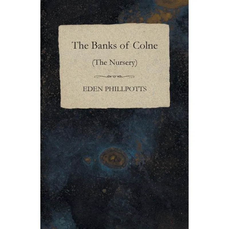 The Banks of Colne (The Nursery)