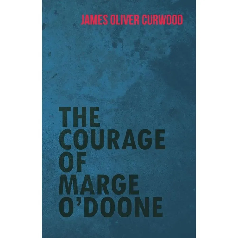 The Courage of Marge ODoone