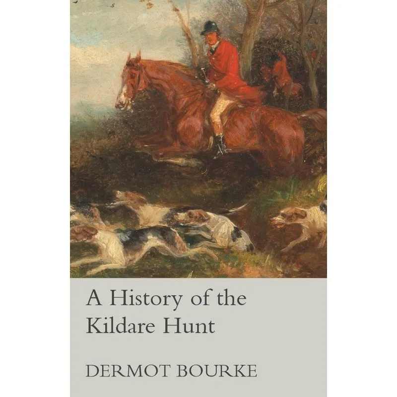 A History of the Kildare Hunt