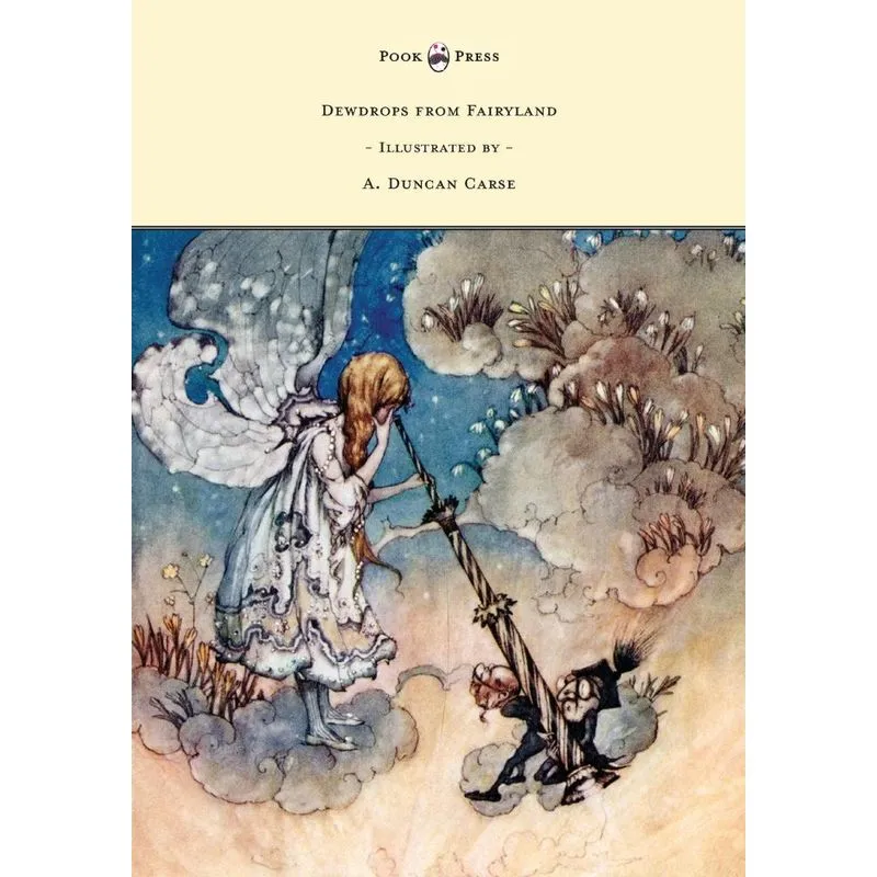 Dewdrops from Fairyland - Illustrated by A. Duncan Carse