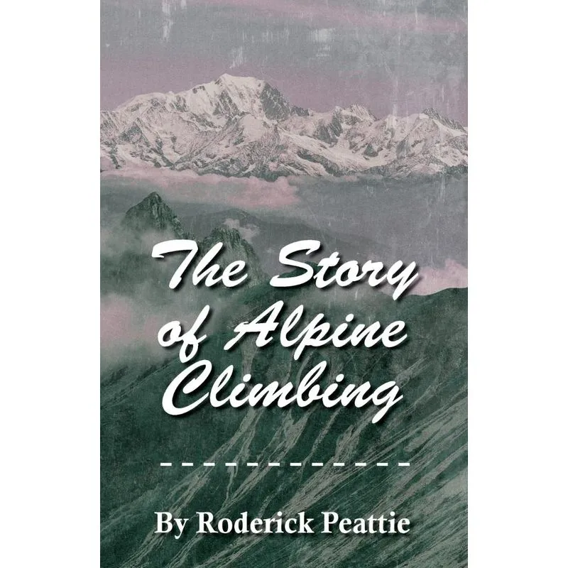 The Story of Alpine Climbing