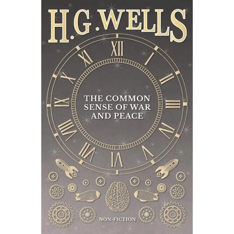 The Common Sense of War and Peace