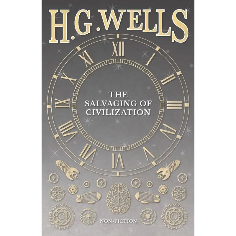 The Salvaging of Civilization