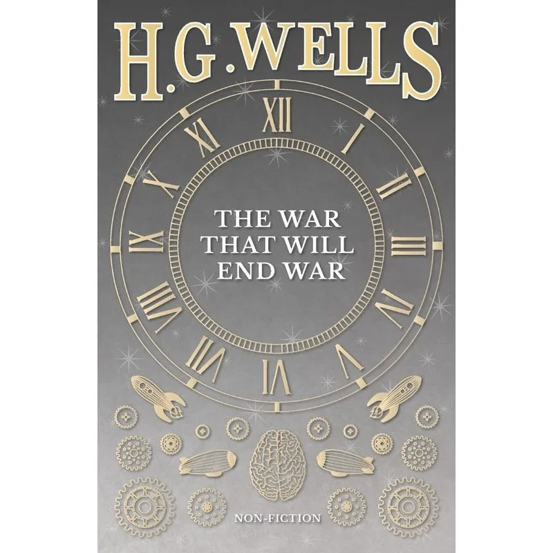 The War That Will End War