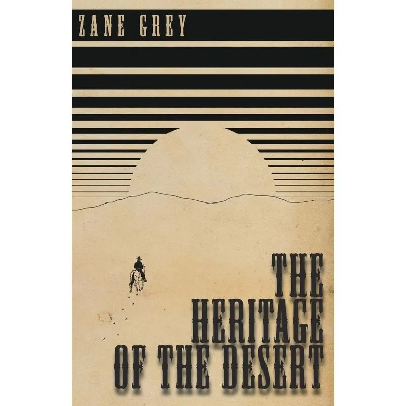 The Heritage of the Desert