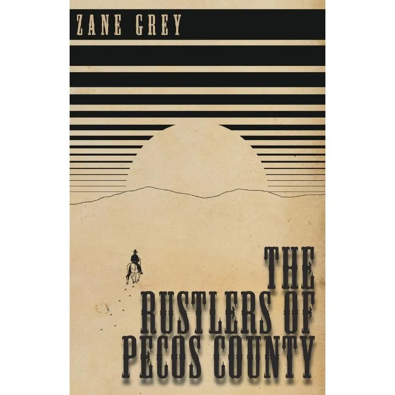 The Rustlers of Pecos County