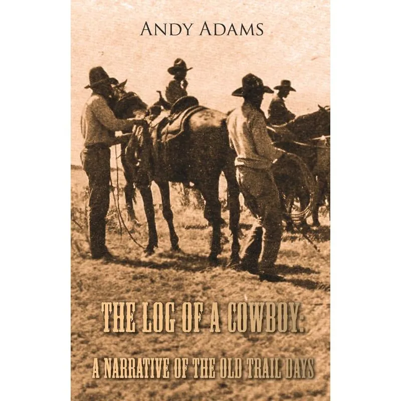 The Log of a Cowboy