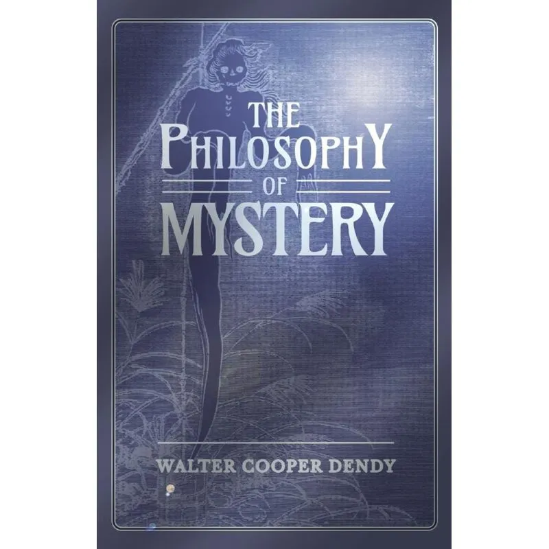 The Philosophy of Mystery