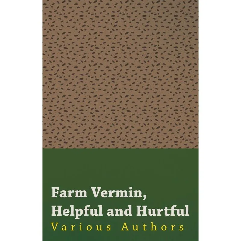 Farm Vermin, Helpful and Hurtful