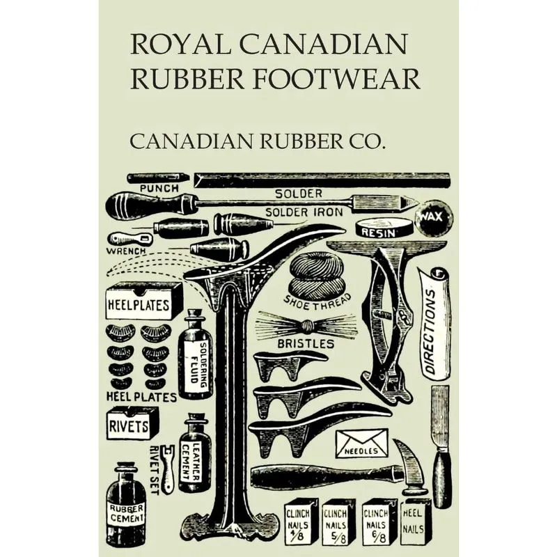 Royal Canadian Rubber Footwear - Illustrated Catalogue - Season 1906-07