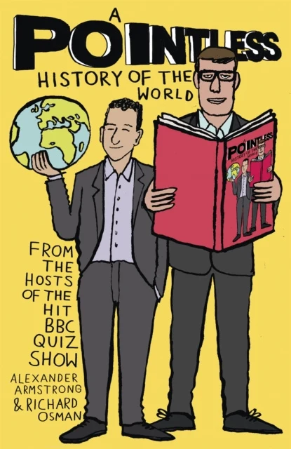 Pointless History of the World, A