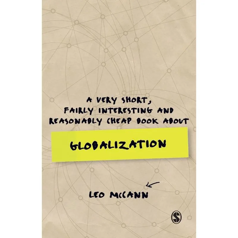 A Very Short, Fairly Interesting and Reasonably Cheap Book about Globalization