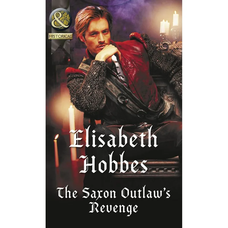 The Saxon Outlaw's Revenge (Mills & Boon Historical)