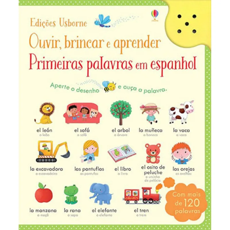 PRIMEIRAS PALAVRAS EM ESPANHOL - OUVIR, BRINCAR E APRENDER