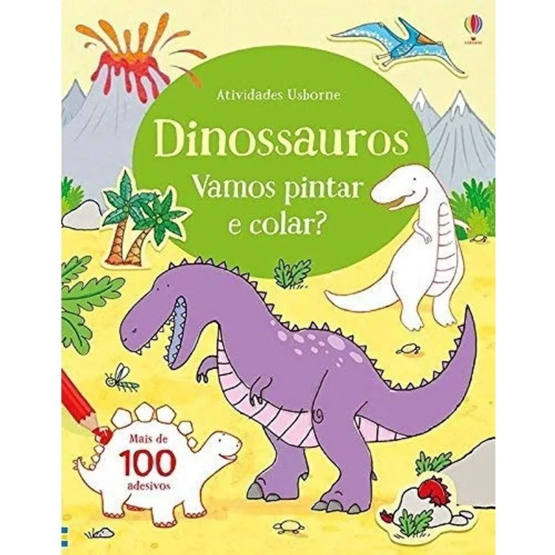 Livro - Dinossauros : Vamos pintar e colar?
