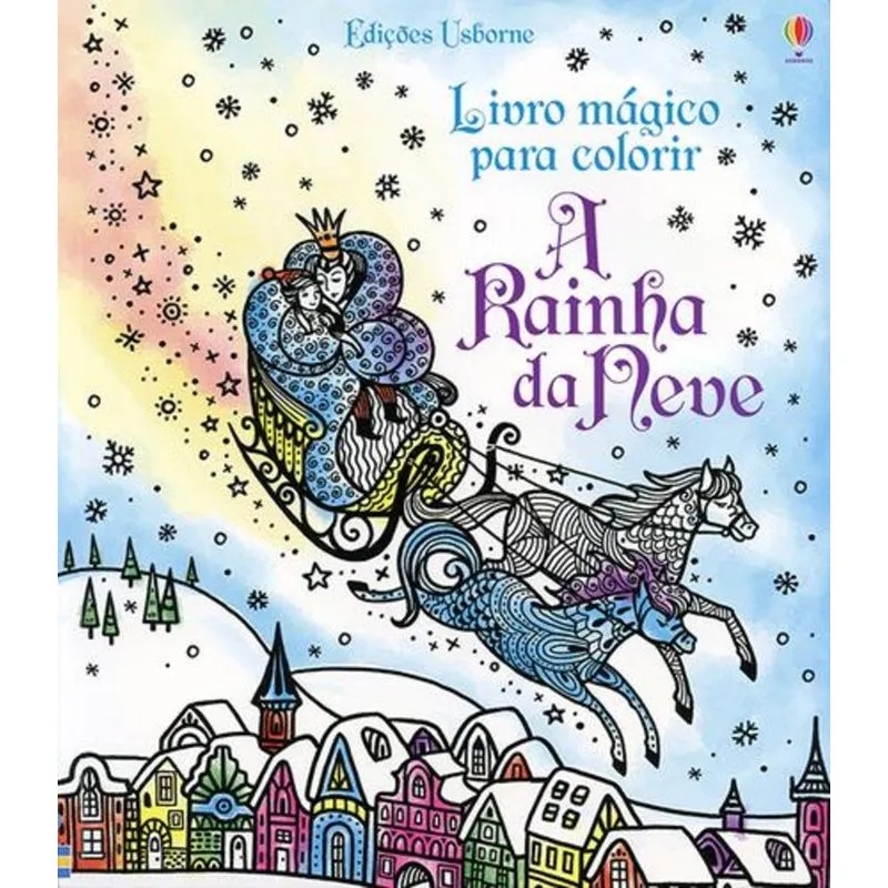 A Rainha da Neve - Livro Mágico para Colorir