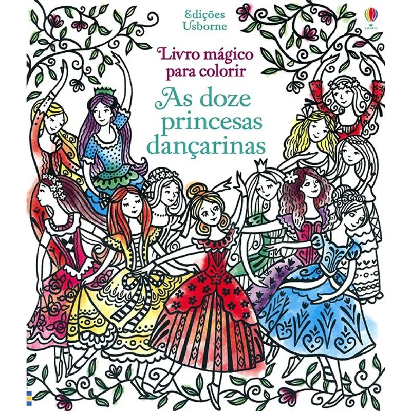 Livro - As doze princesas dançarinas: Livro mágico para colorir