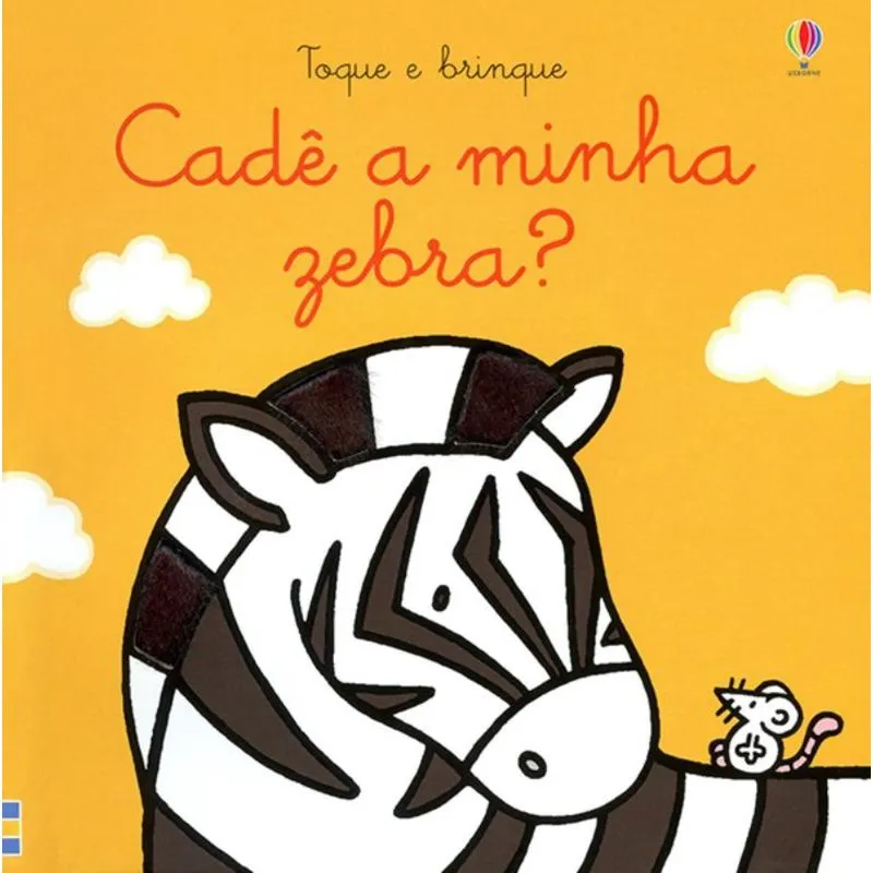 Toque E Brinque - Cade A Minha Zebra?