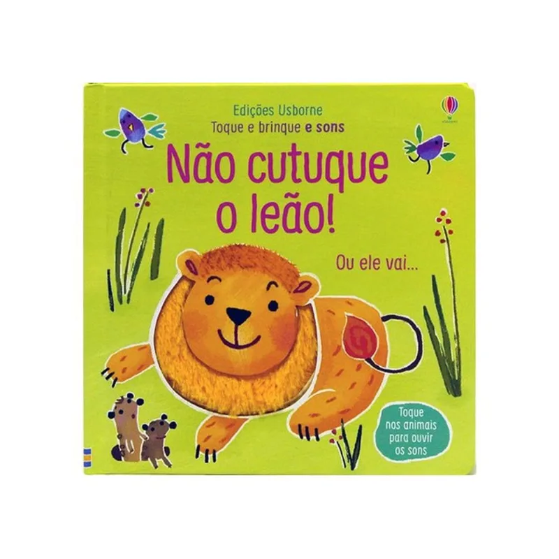 NÃO CUTUQUE O LEÃO!: TOQUE E BRINQUE E SONS