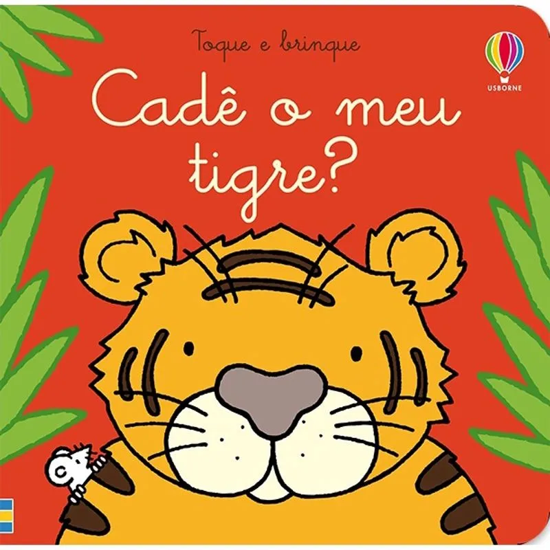 Livro - Cadê o meu tigre?: toque e brinque