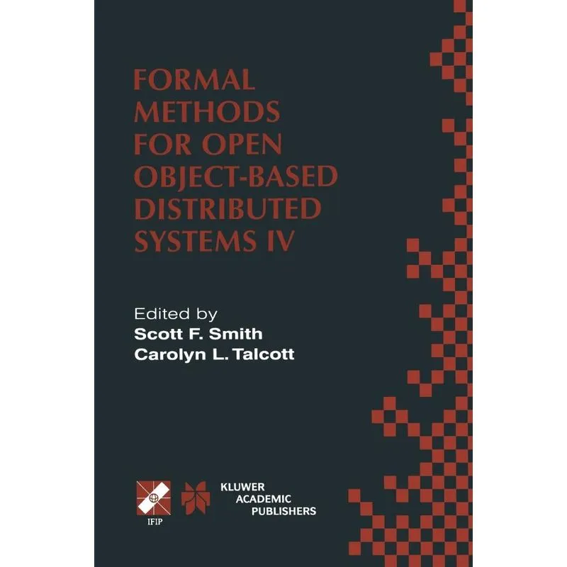 Formal Methods for Open Object-Based Distributed Systems IV
