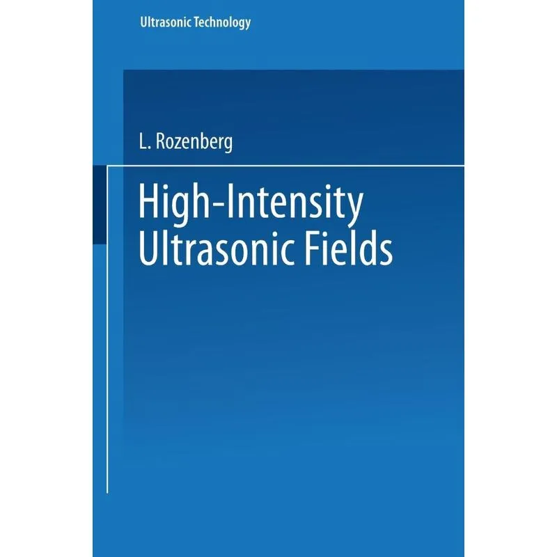 High-Intensity Ultrasonic Fields
