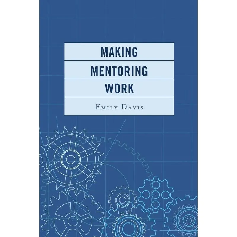 Making Mentoring Work