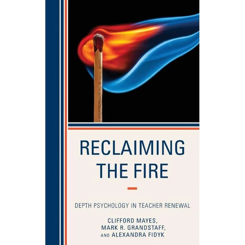 Reclaiming the Fire