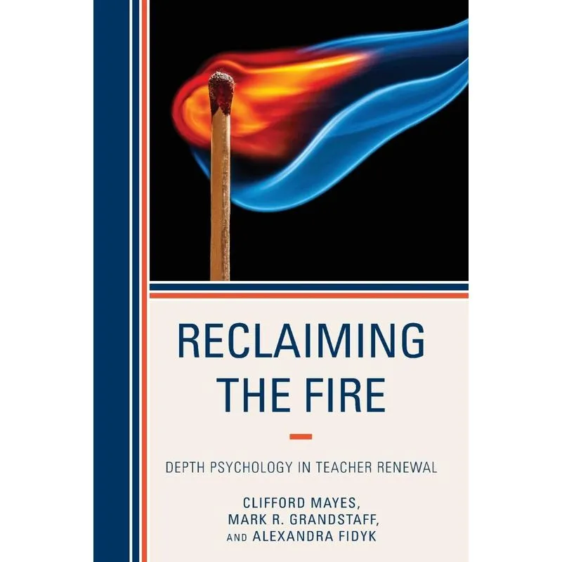Reclaiming the Fire