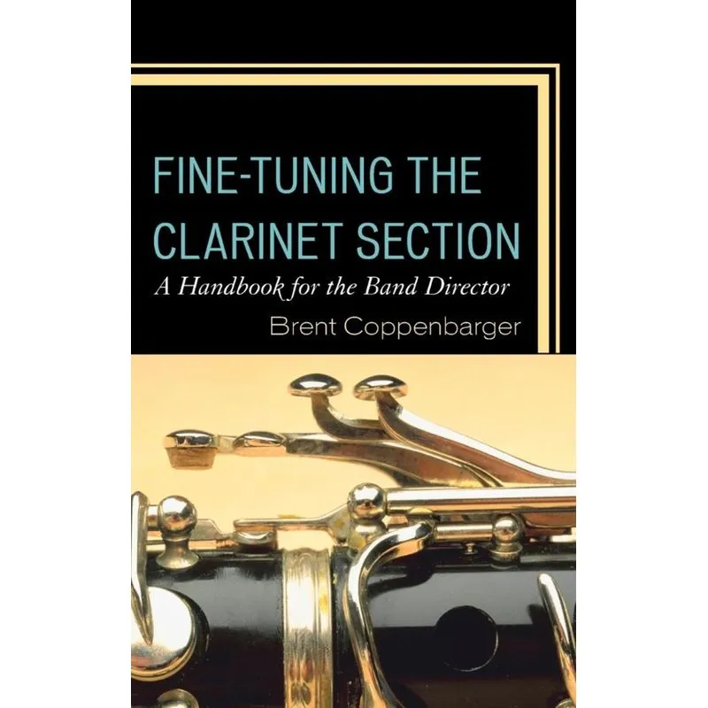Fine-Tuning the Clarinet Section