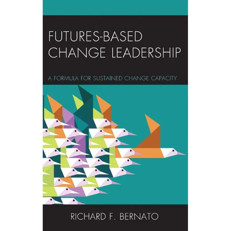 Futures Based Change Leadership