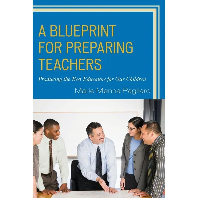 A Blueprint for Preparing Teachers