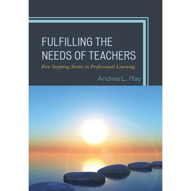 Fulfilling the Needs of Teachers