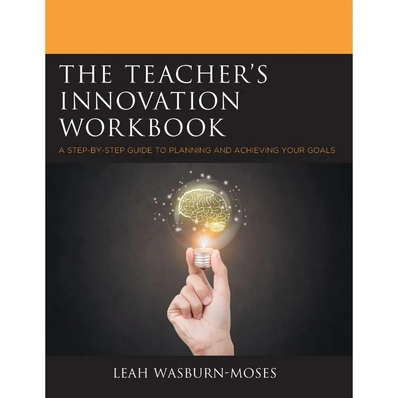 The Teachers Innovation Workbook