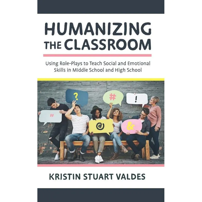 Humanizing the Classroom