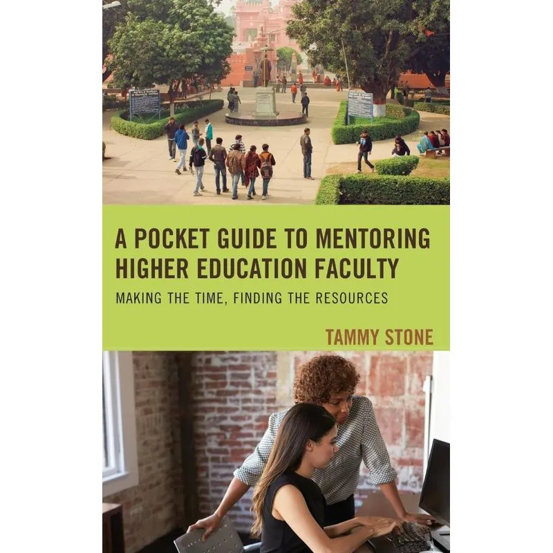 A Pocket Guide to Mentoring Higher Education Faculty