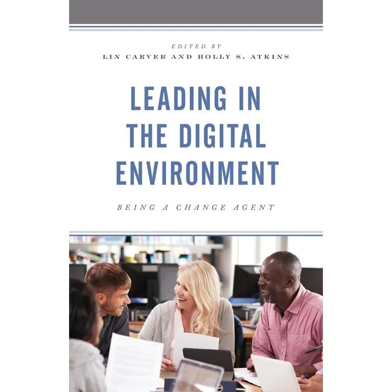 Leading in the Digital Environment