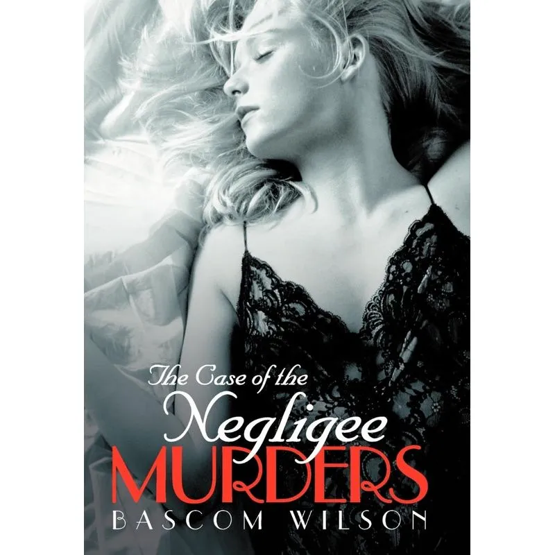 The Case of the Negligee Murders