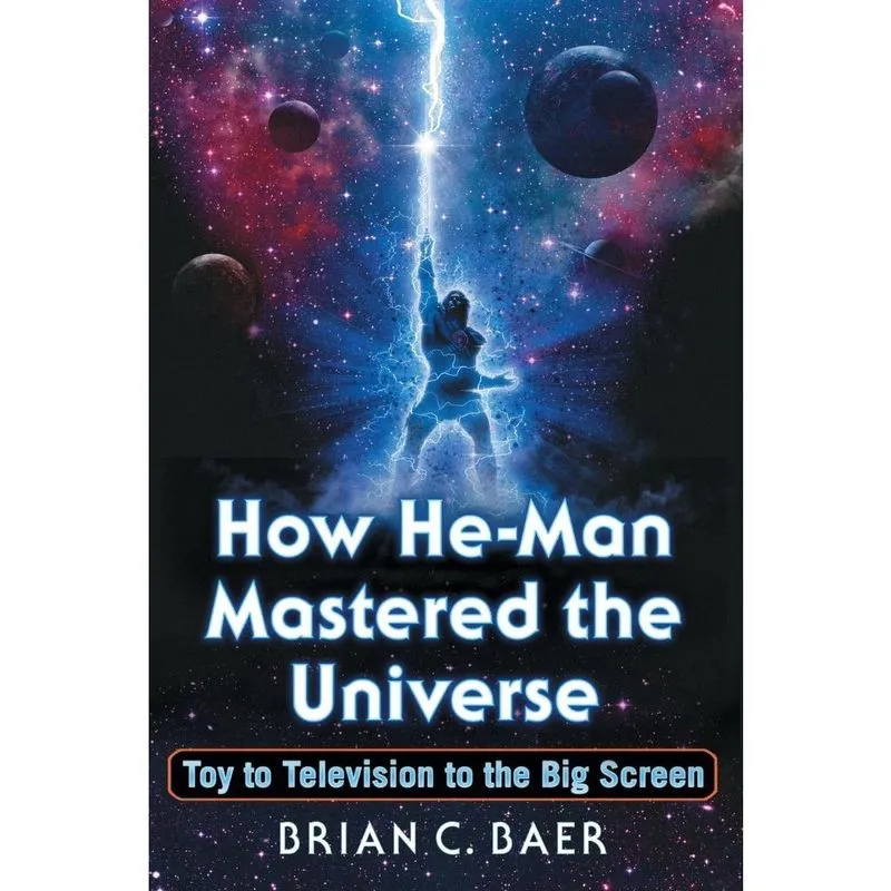 How He-Man Mastered the Universe