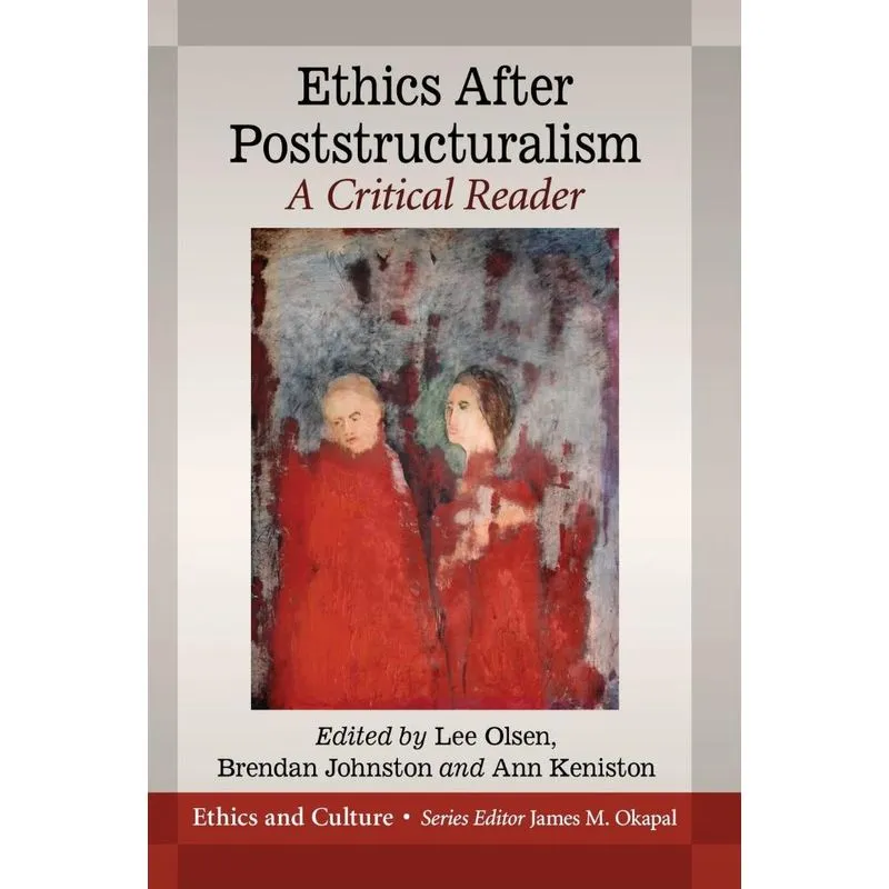 Ethics After Poststructuralism