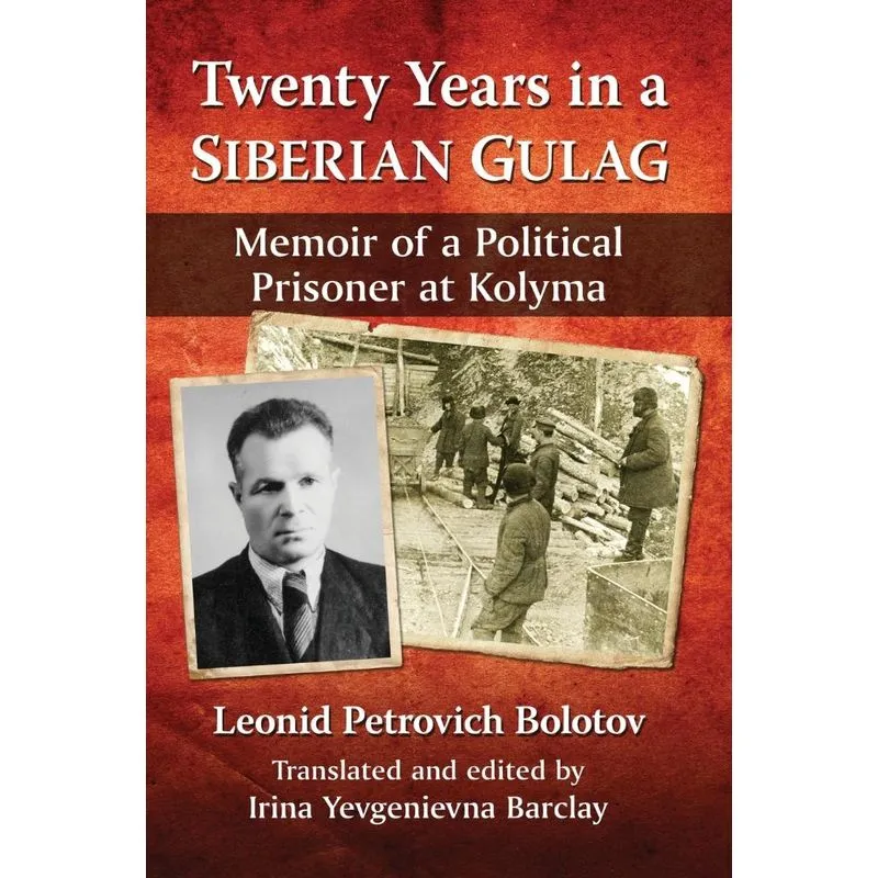 Twenty Years in a Siberian Gulag